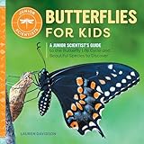 Butterflies for Kids: A Junior Scientist's Guide to the Butterfly Life Cycle and Beautiful Species to Discover
