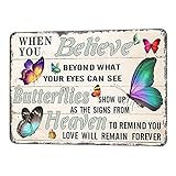 When You Believe Beyond What Your Eyes Can See Butterflies Show Up As The Signs From Heaven-Metal Tin Sign Vintage Bar...